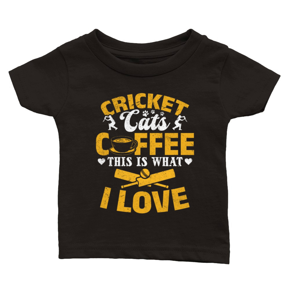 Cricket Cats Coffee This Is What I Love - Cricket Classic Baby Crewneck T-shirt