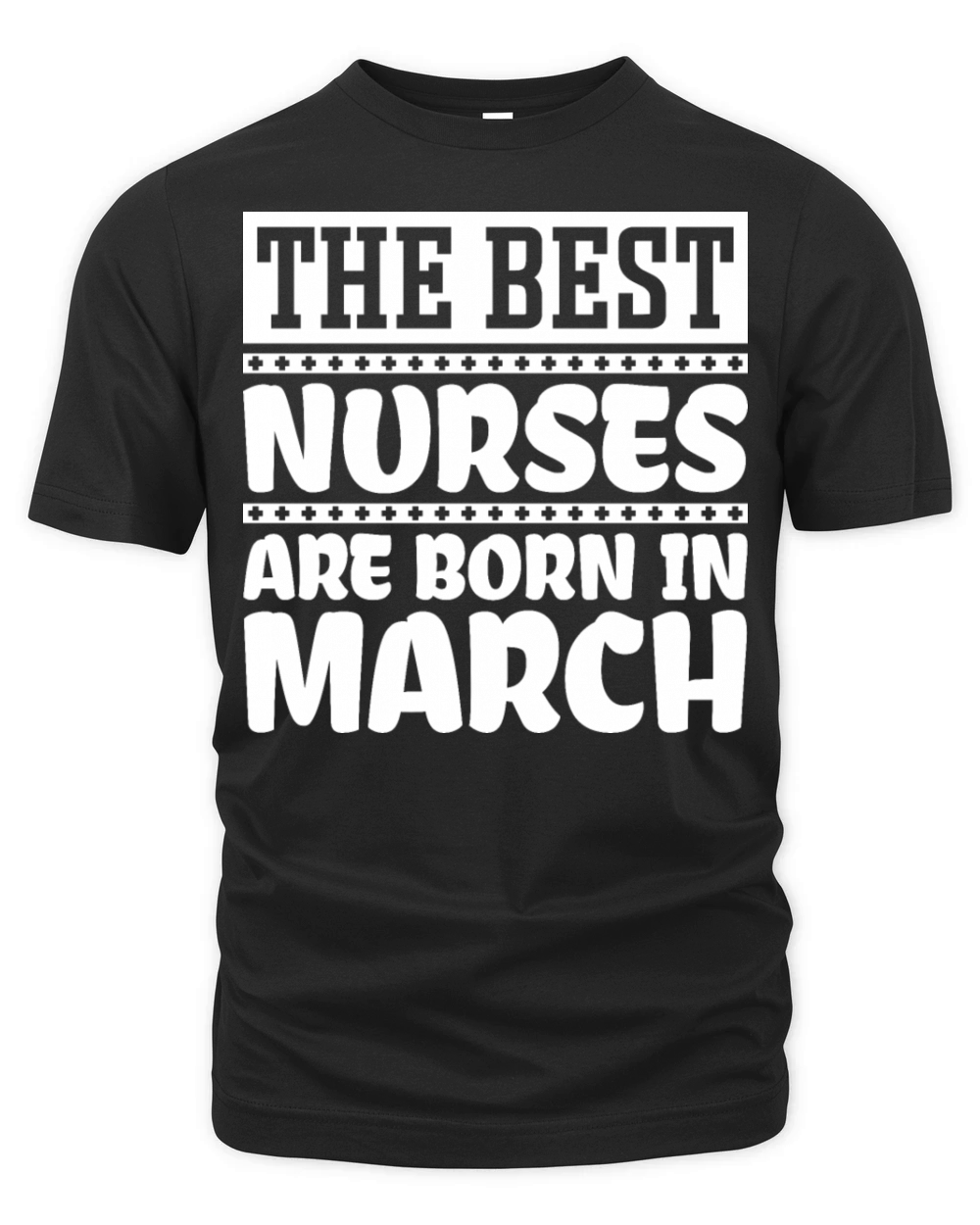 The best nurses are born in March Organic Unisex T-shirt