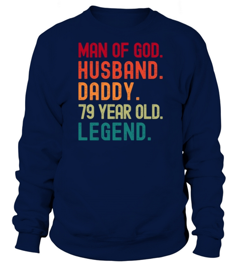 Man of God Husband Dad Vintage 79th Birthday Sweatshirt Unisex