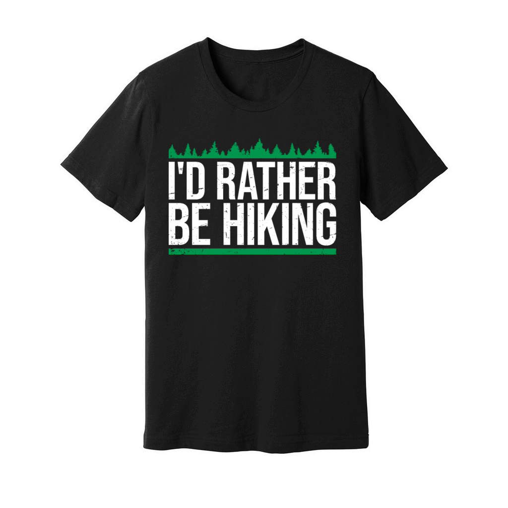 Id Rather Be Hiking Mountains Forest Outdoor Love Unisex Jersey Tee