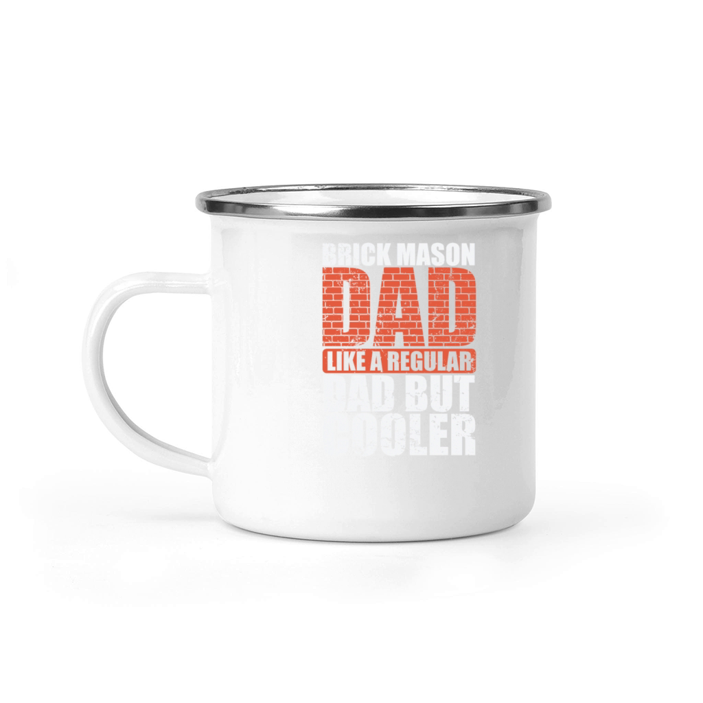 Brick Mason Dad is much cooler Handyman Camping Mug