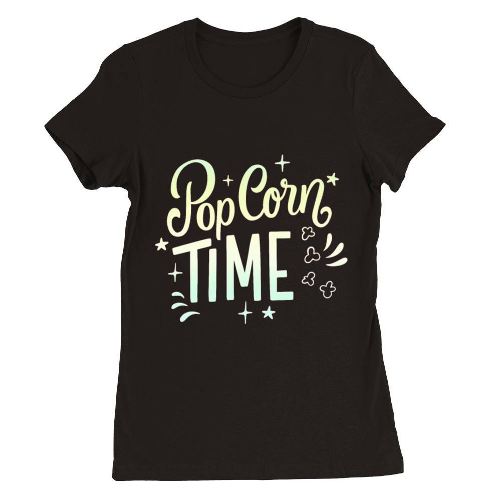 POP CORN TIME Premium Womens Crewneck T-shirt