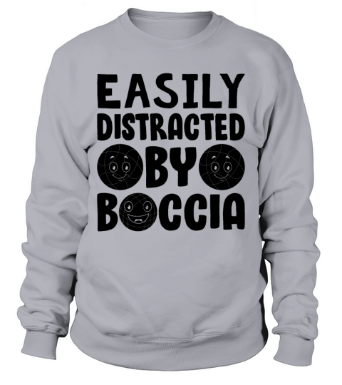 Easily Distracted By Boccia Sweatshirt Unisex