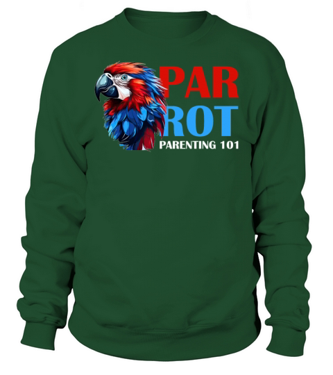 Funny Eclectus Parrot Parenting 101 Bird Lover Sweatshirt Unisex