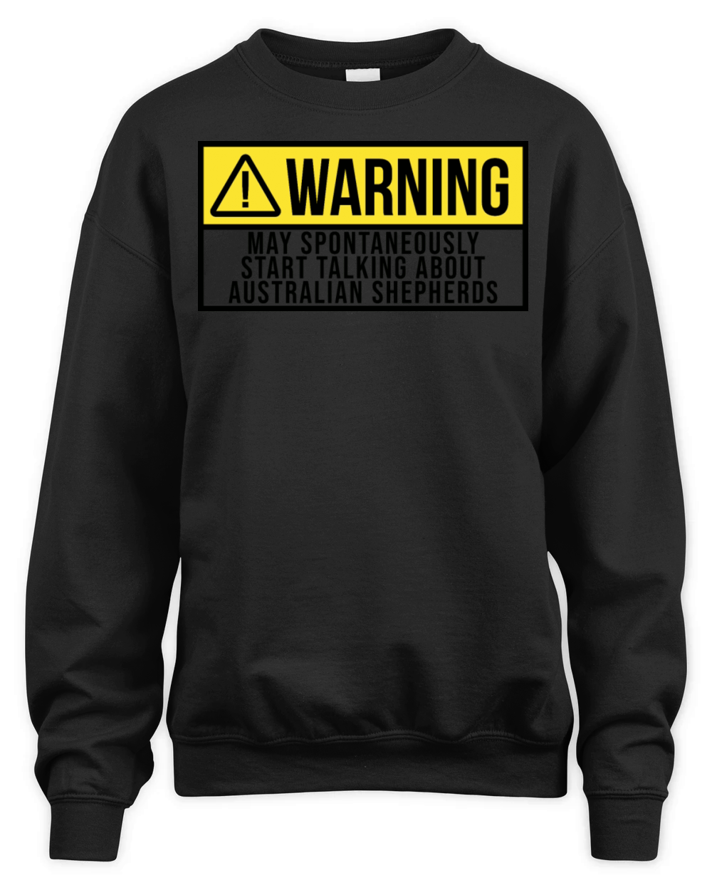 Start Talking About Australian Shepherd Unisex Premium Crewneck Sweatshirt