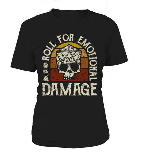 Roll For Emotional Damage Women's T-Shirt