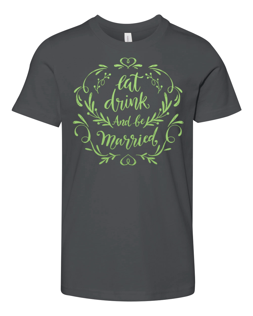 eat drink and be married Youth Unisex Jersey Tee
