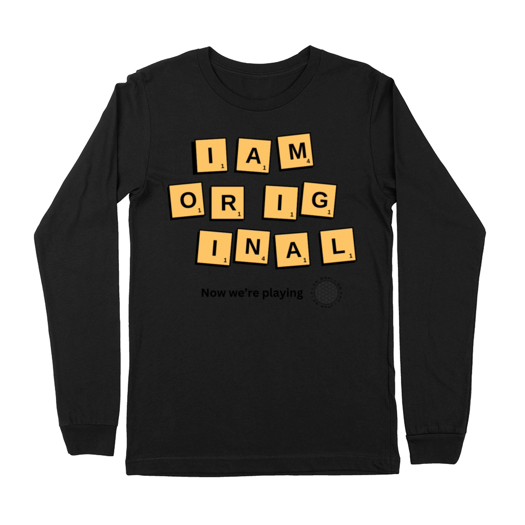 I Am Original Affirmation Apparel Premium Long Sleeve