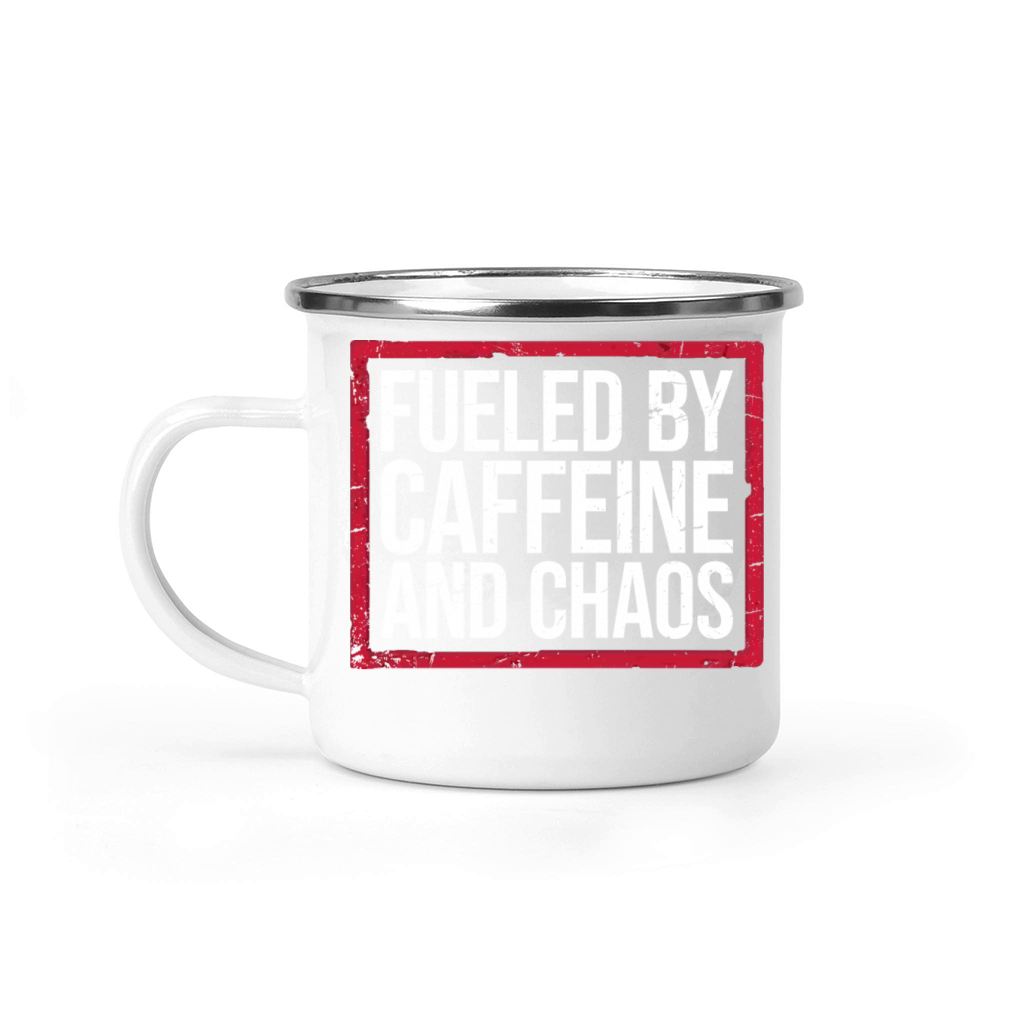 Fueled By Caffeine And Chaos Funny Coffee Lover Camping Mug
