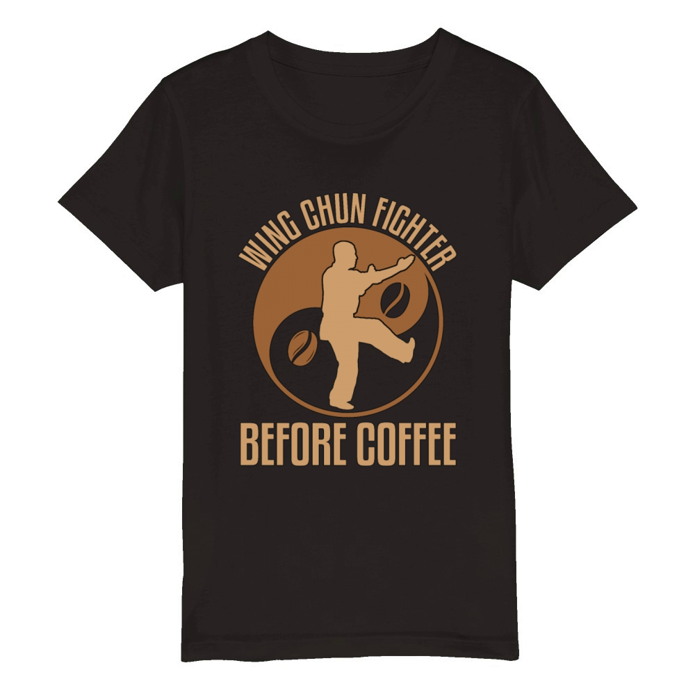 Wing Chun Fighter Before Martial Arts Coffee Lover Organic Kids Crewneck T-shirt