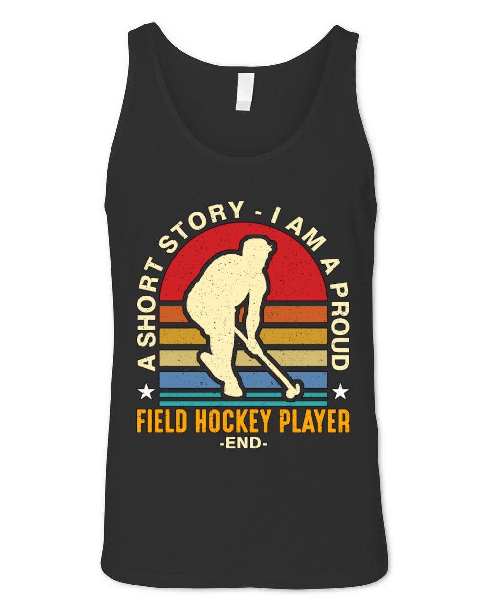 Field Hockey Player A Short Story I Am Ice Hockey Unisex Jersey Tank