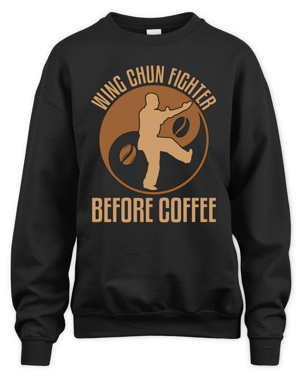 Wing Chun Fighter Before Martial Arts Coffee Lover Unisex Premium Crewneck Sweatshirt