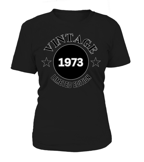 51 Year Old Vintage 1973 Limited Edition Women's T-Shirt