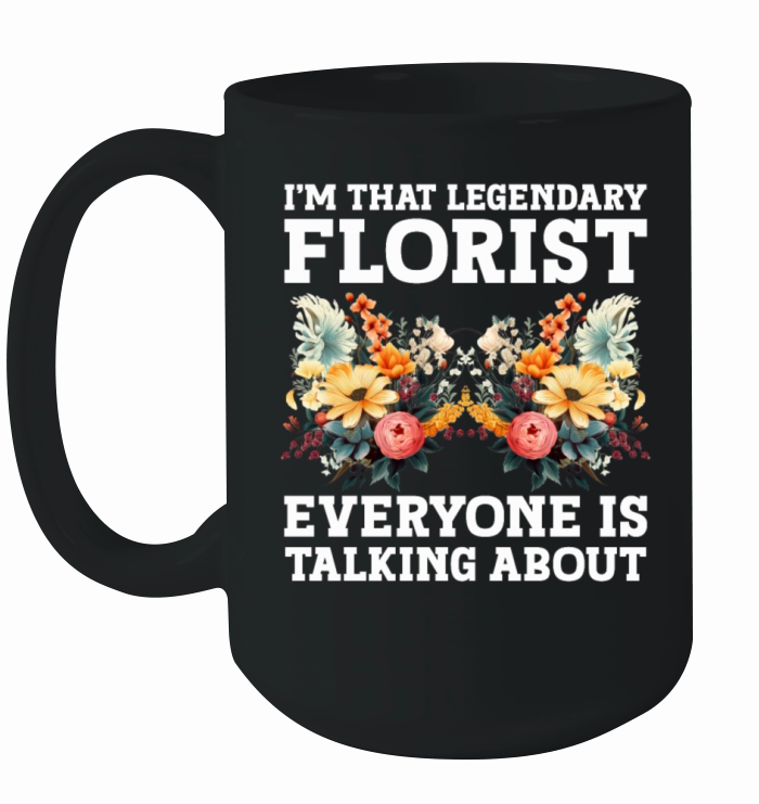 Floral Designer Quote Flower Arranging Florist Ceramic Mug