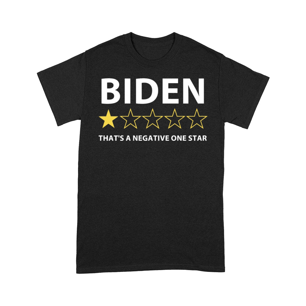Biden Thats a negative one star Comfort T-shirt