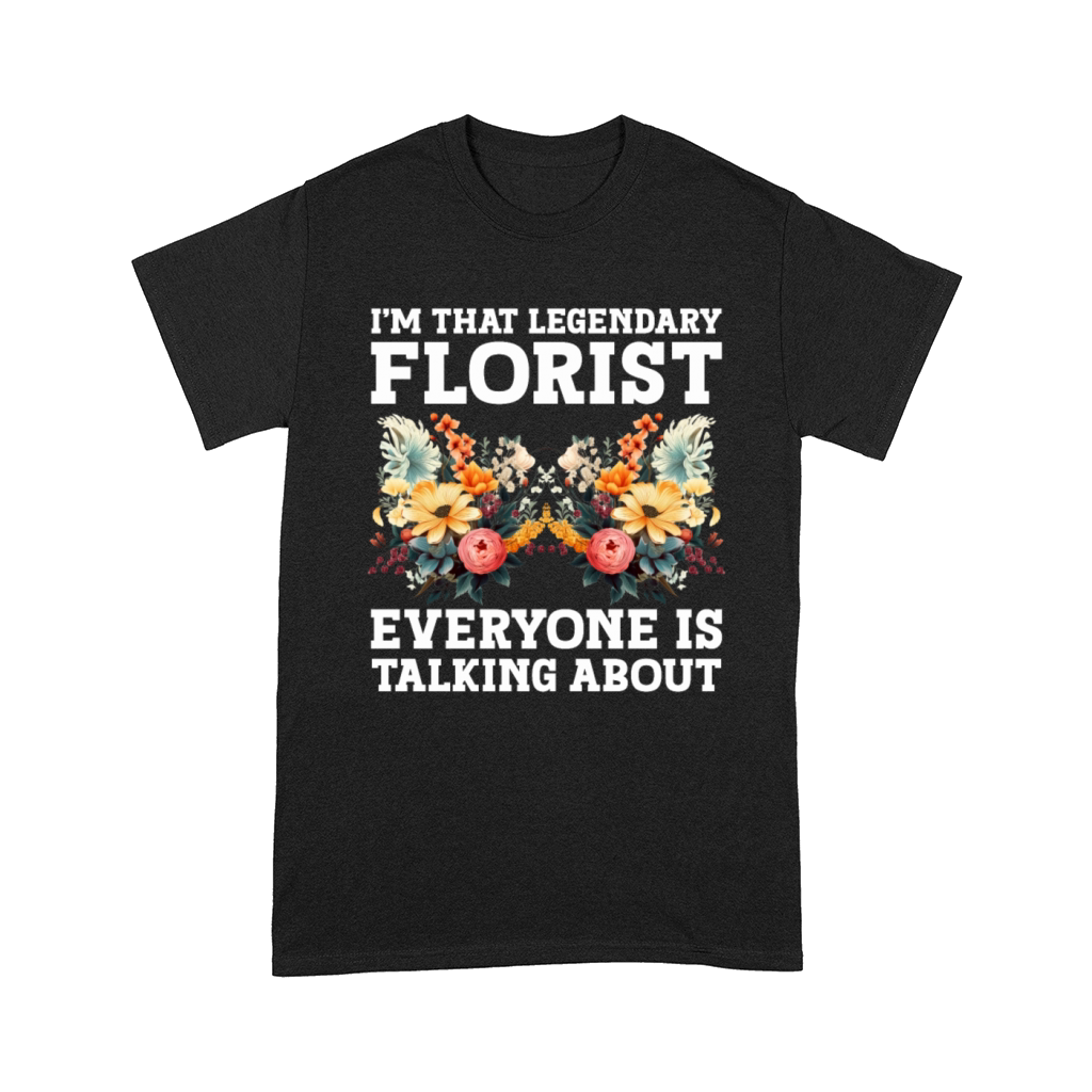 Floral Designer Quote Flower Arranging Florist Comfort T-shirt