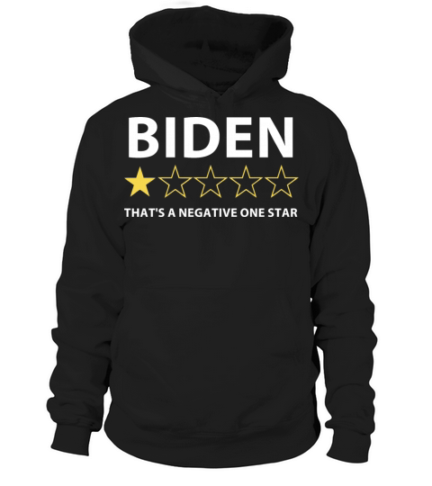 Biden Thats a negative one star Hoodie Unisex