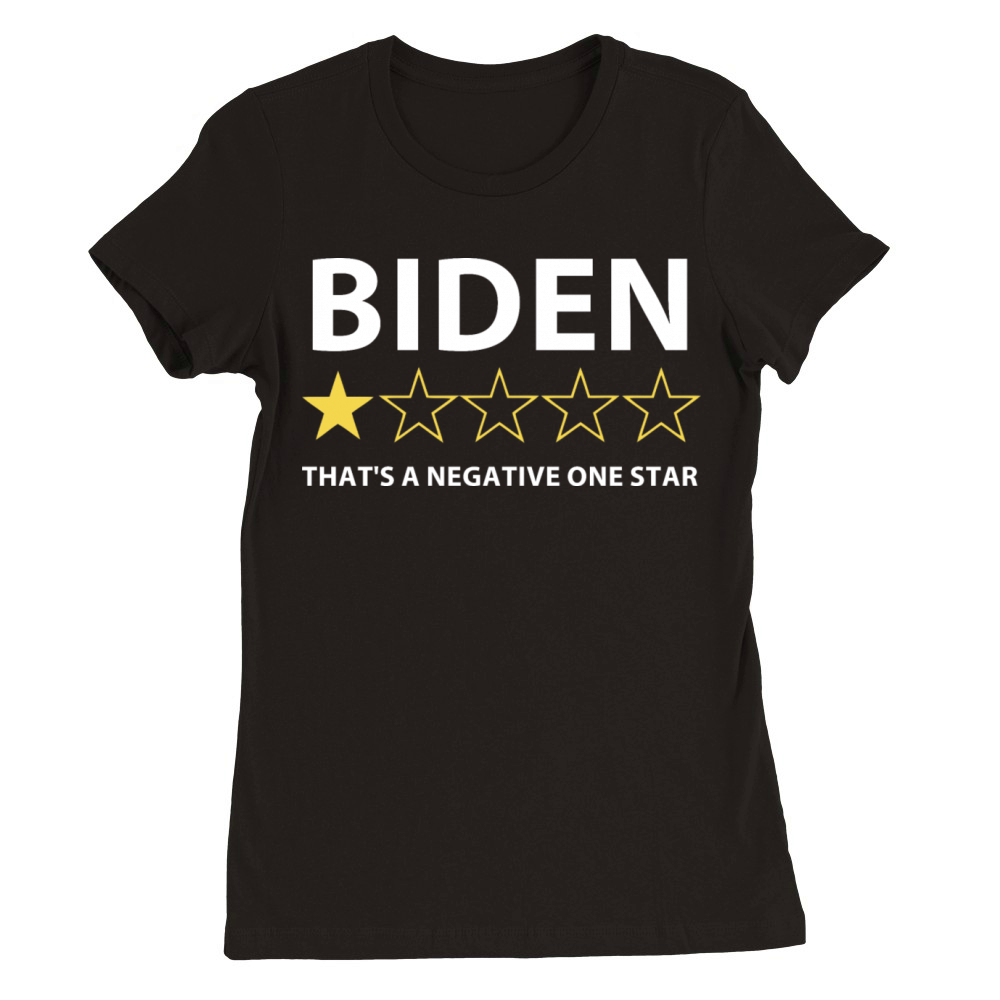 Biden Thats a negative one star Premium Womens Crewneck T-shirt