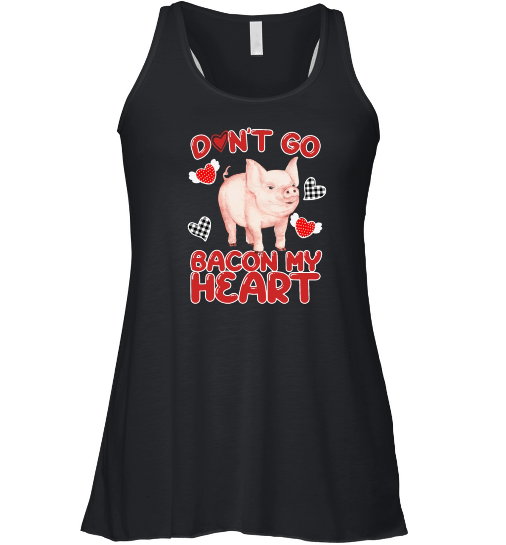 Dont Go Bacon My Heart Women's Flowy Tank Top
