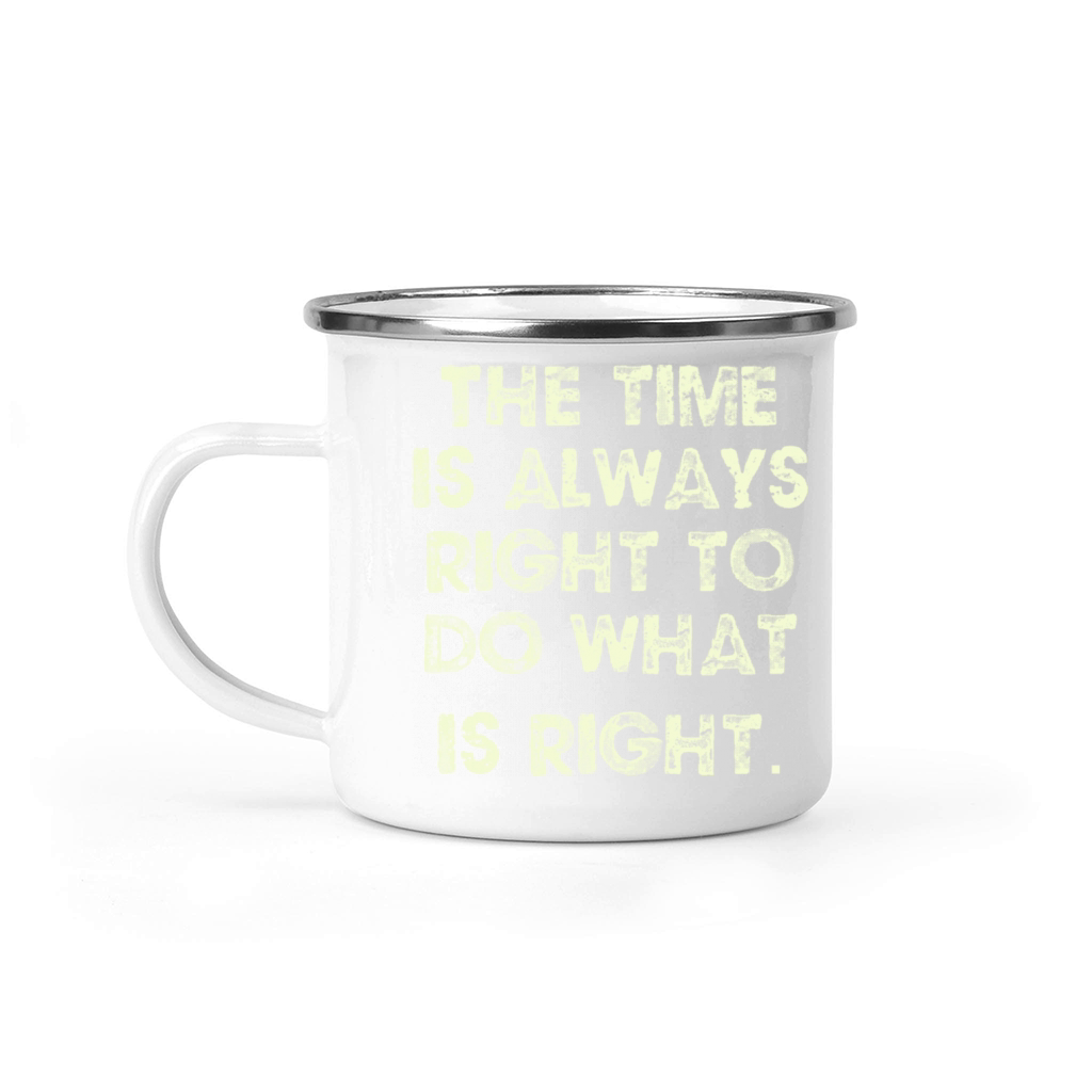 The time is always right Camping Mug