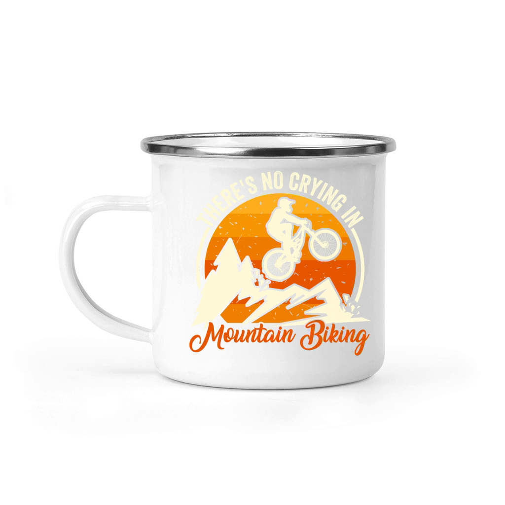 There Is No Crying In Mountain Biking Camping Mug