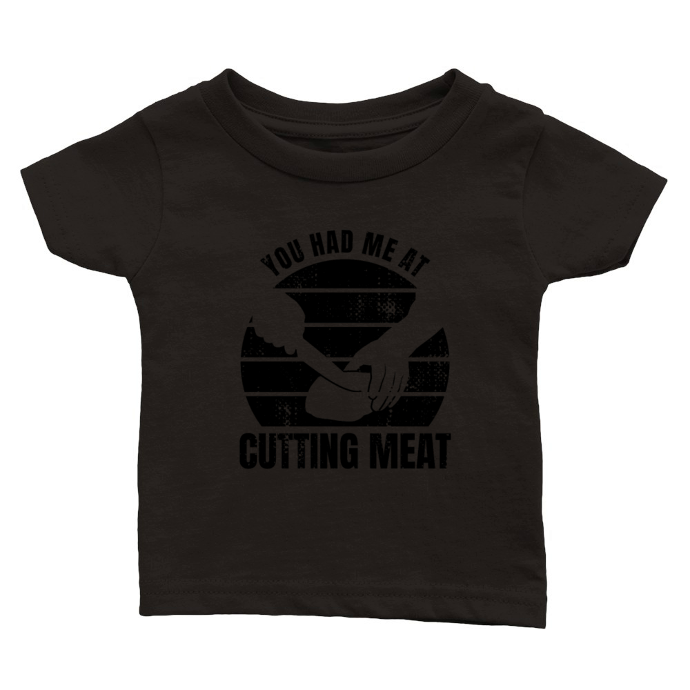 Butcher Saying Classic Baby Crewneck T-shirt