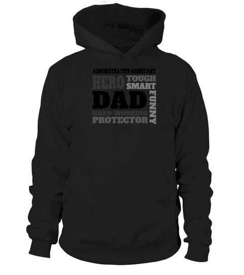 Daddy job funny Quote Dad administrative-assistant Hoodie Unisex