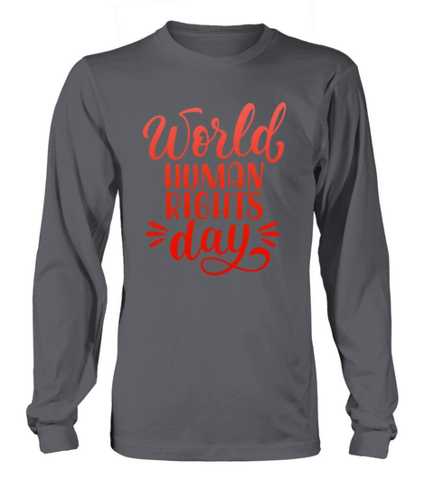 WORLD HUMAN RIGHTS DAY Long sleeved Unisex