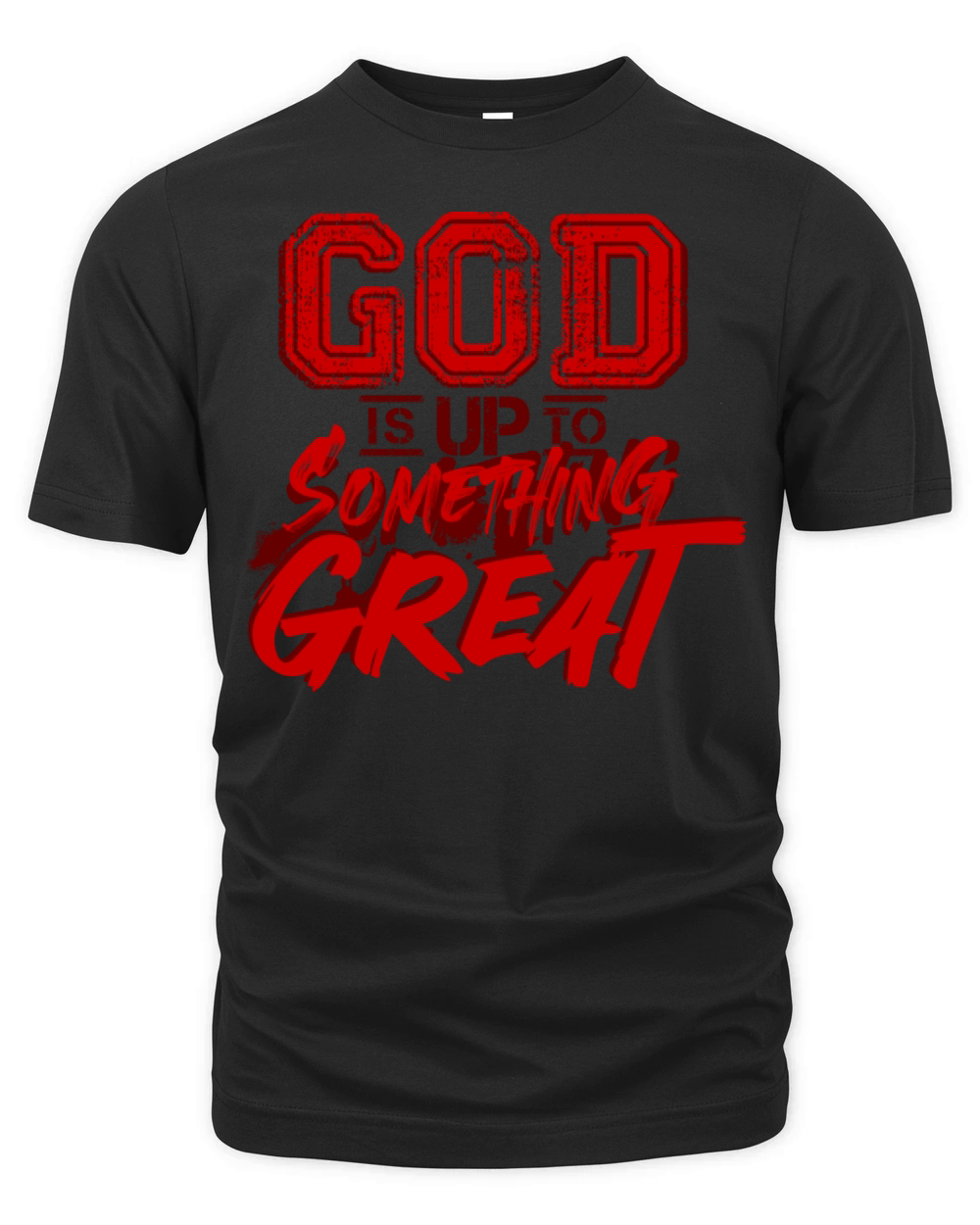 god is up to something great motivational quotes Organic Unisex T-shirt