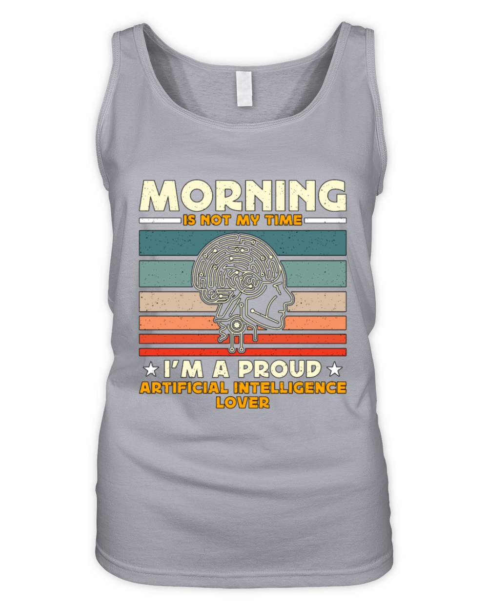 Artificial Intelligence Morning Is Not My Robots Organic Women's Tank Top