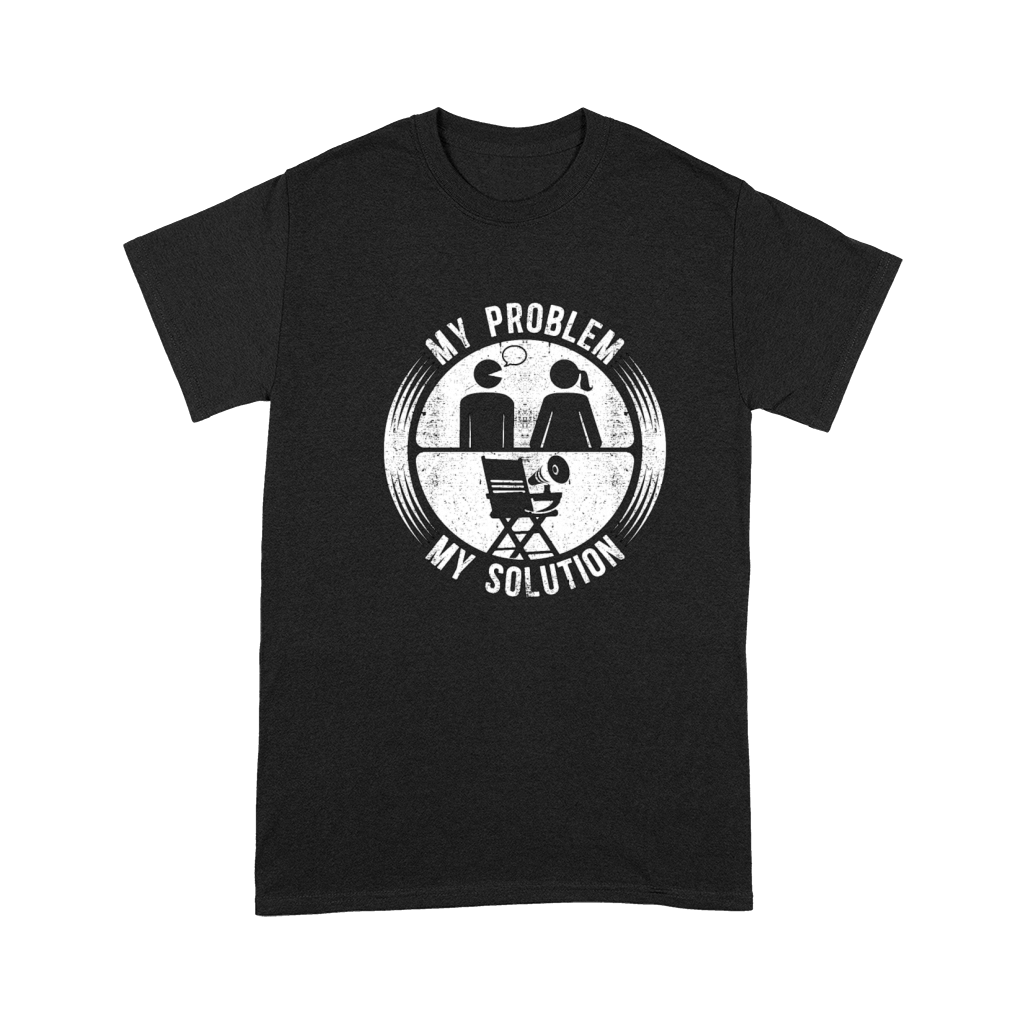Film Director My Problem My Pictogram Mom Dad Premium T-shirt