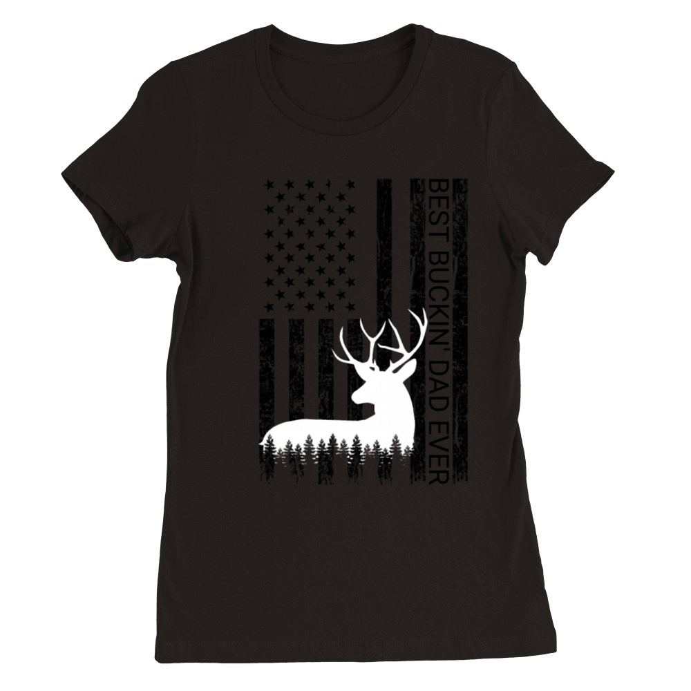 Best Buckin Dad Ever Vintage Deer Hunting America Premium Womens Crewneck T-shirt