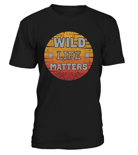 Quote wildlife matters animal rights design retro T-Shirt Unisex