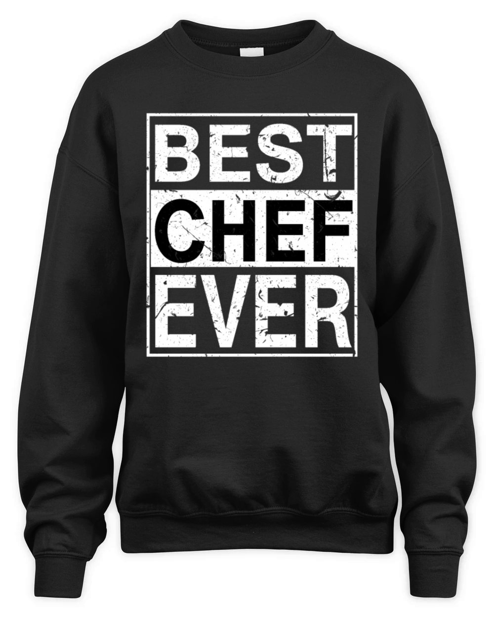 Best Chef Ever Chef Gift Unisex Premium Crewneck Sweatshirt