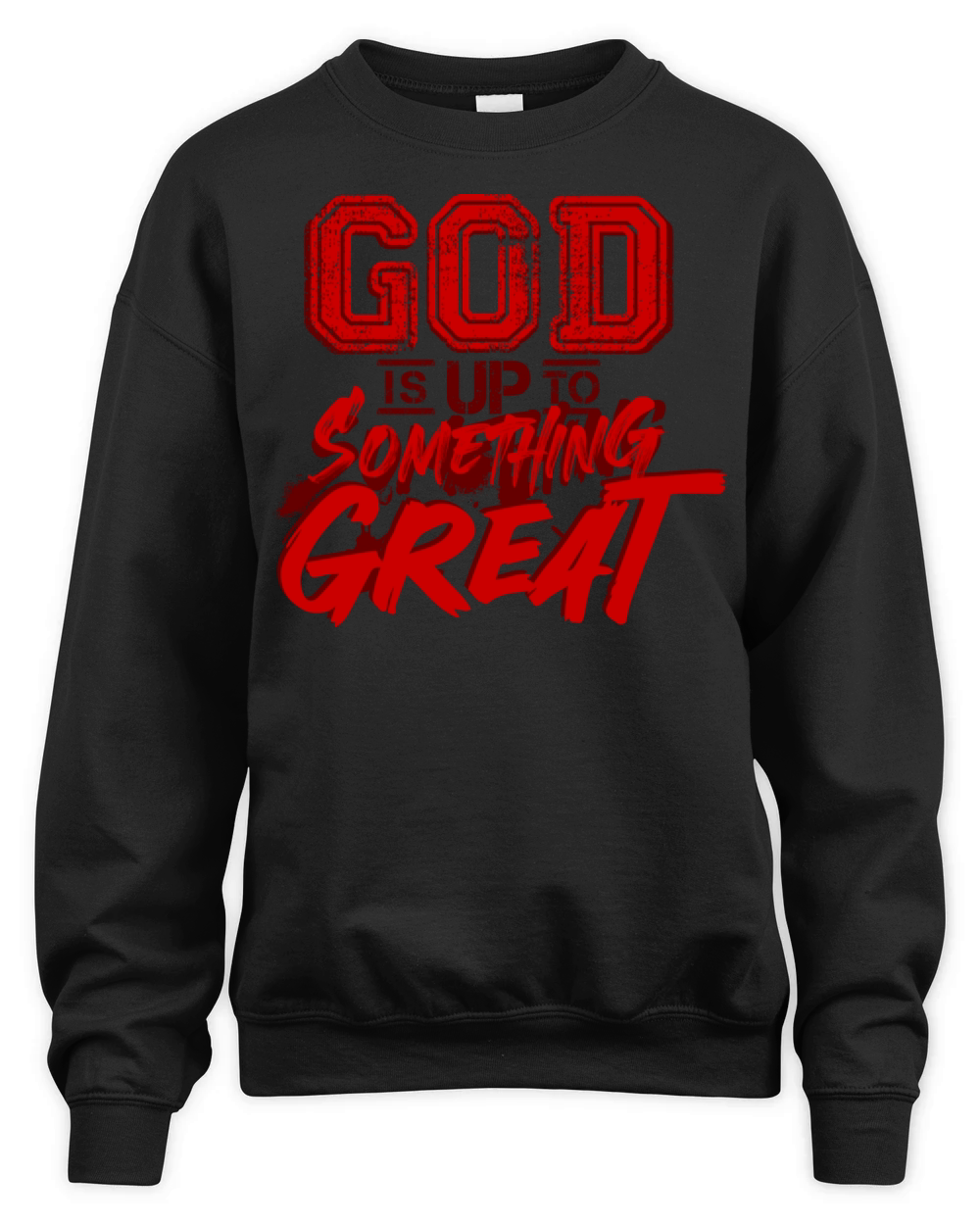 god is up to something great motivational quotes Unisex Premium Crewneck Sweatshirt