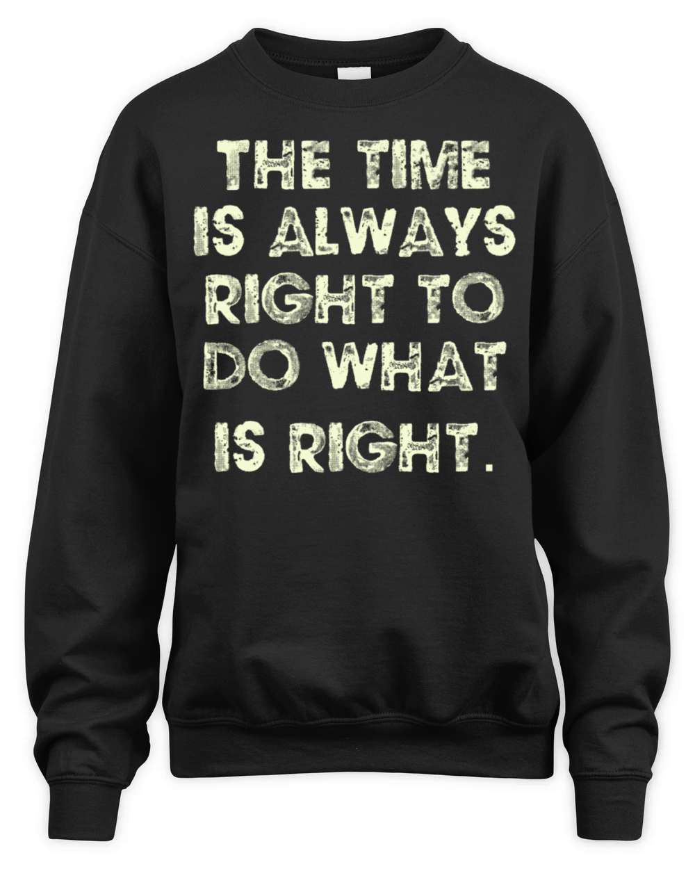 The time is always right Unisex Premium Crewneck Sweatshirt