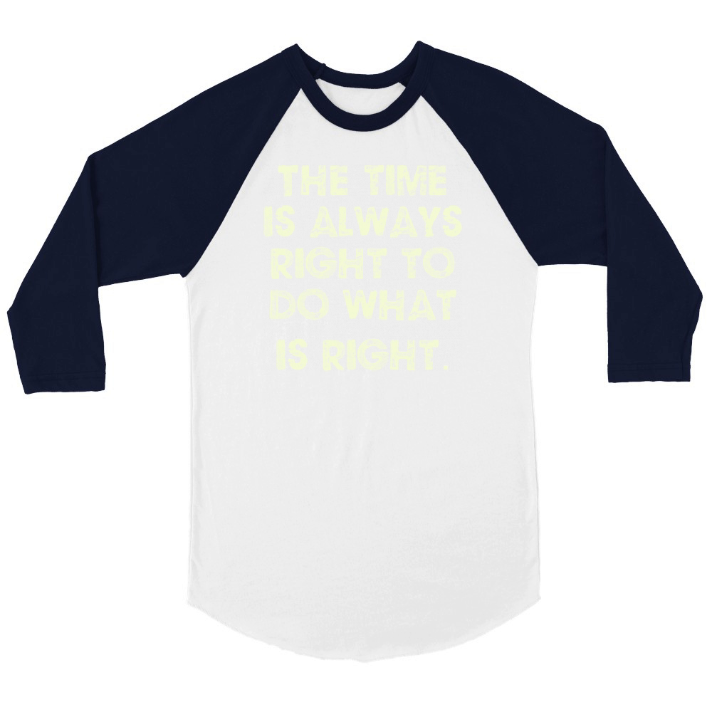 The time is always right Unisex ¾ sleeve Raglan T-shirt