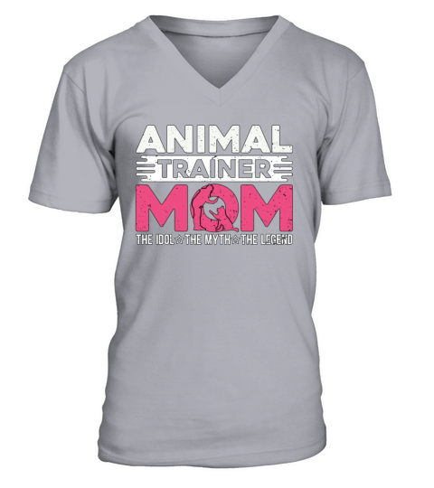 Animal Trainer Mom The Idol The Myth Dog Trainer V-Neck T-shirt