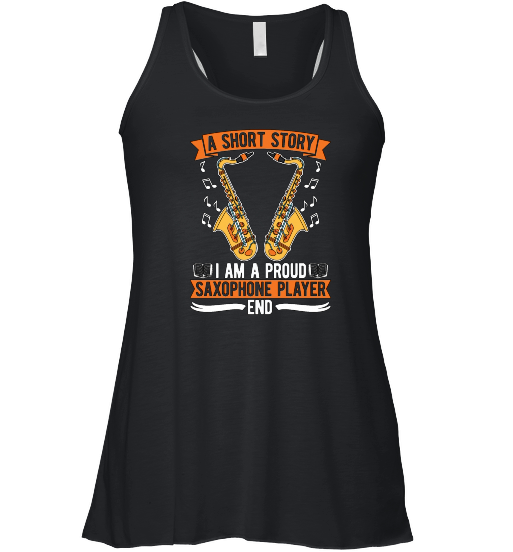 Saxophone Player A Short Story I Am A Saxophonist Women's Flowy Tank Top
