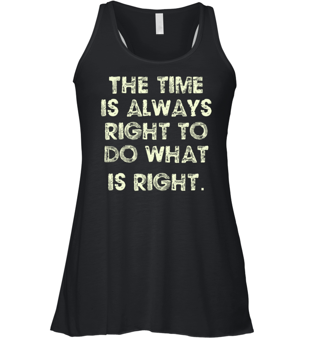 The time is always right Women's Flowy Tank Top
