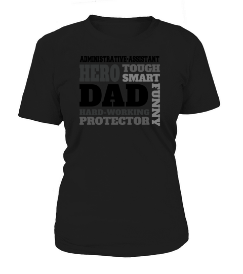 Daddy job funny Quote Dad administrative-assistant Women's T-Shirt