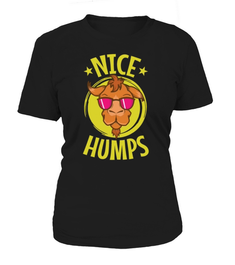 nice Humps cool Camel Dromedary Women's T-Shirt