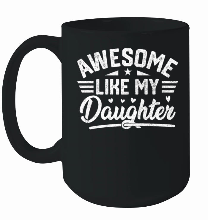 Awesome Like My Daughter Vintage for Fathers Day Ceramic Mug