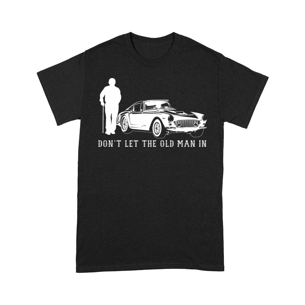 Dont let the old man in Vintage Comfort T-shirt