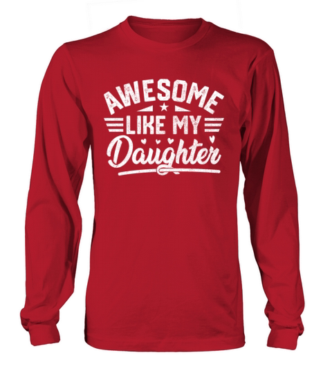 Awesome Like My Daughter Vintage for Fathers Day Long sleeved Unisex