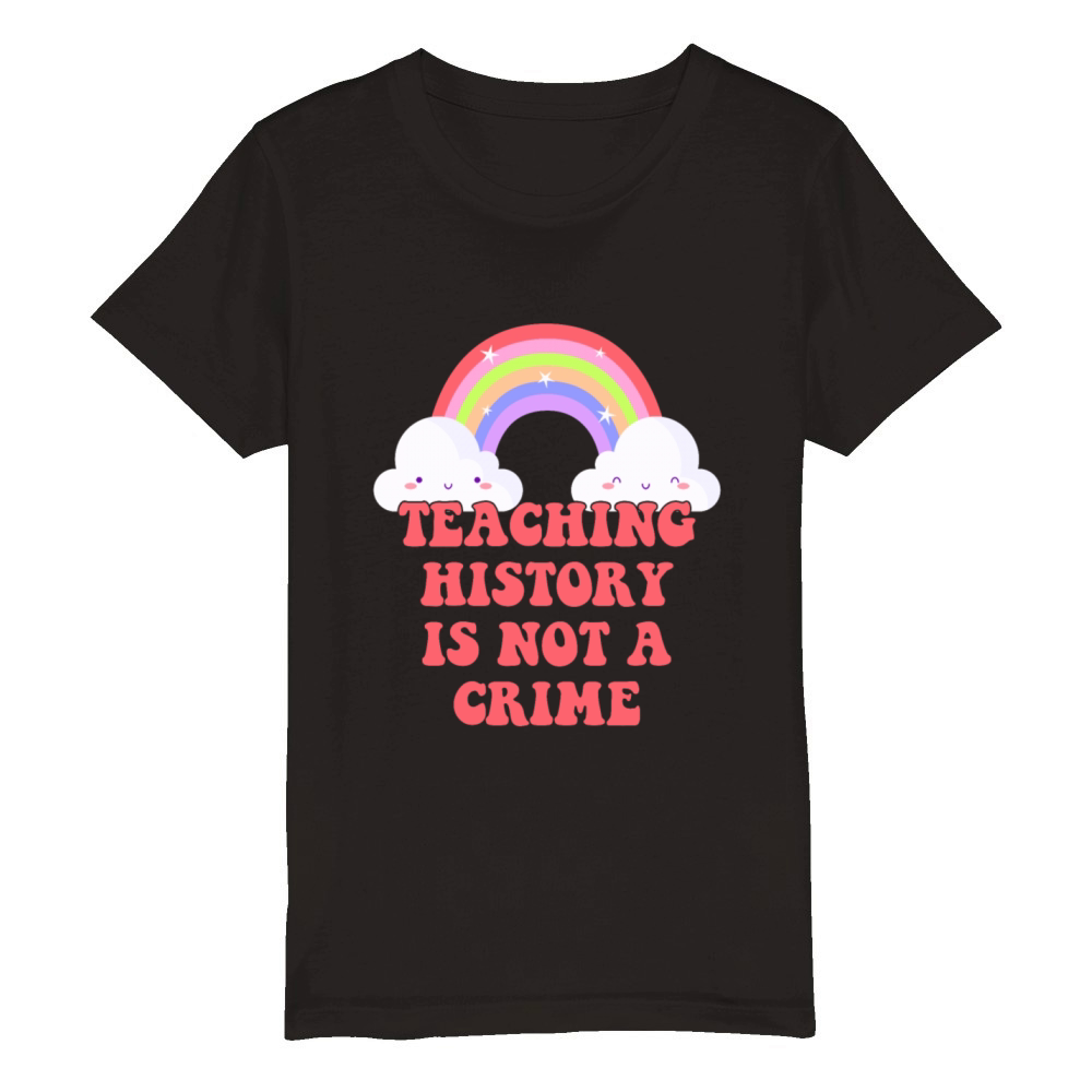 Teaching History Is Not A Crime Organic Kids Crewneck T-shirt