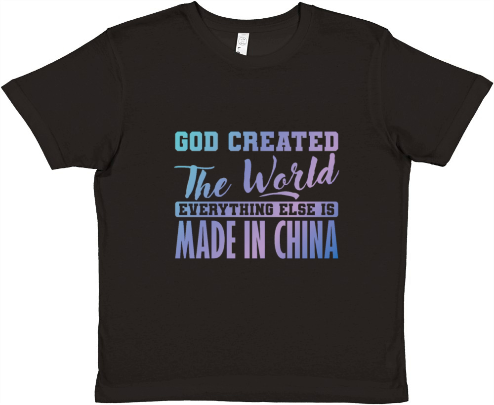 God Created The World Everything else is Made in C Premium Kids Crewneck T-shirt
