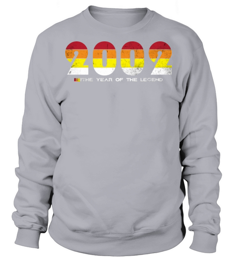 Vintage 2002 - The Year of the Legend - Retro 22 Sweatshirt Unisex