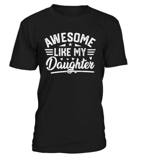 Awesome Like My Daughter Vintage for Fathers Day T-Shirt Unisex