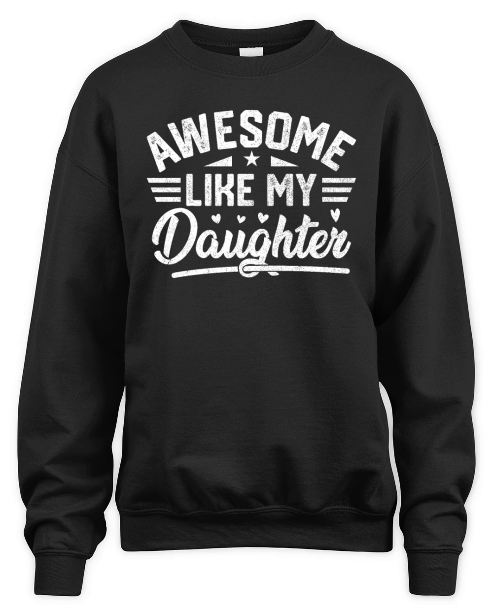 Awesome Like My Daughter Vintage for Fathers Day Unisex Premium Crewneck Sweatshirt
